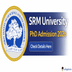 SRM University PhD Admission 2026 Application Deadline Open Till April 30; Get Direct Link to Apply